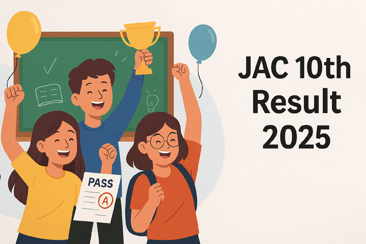 JAC 10th रिजल्ट 2025: ऐसे करें चेक | टॉपर लिस्ट, पास प्रतिशत और छात्रवृत्ति योजनाएं