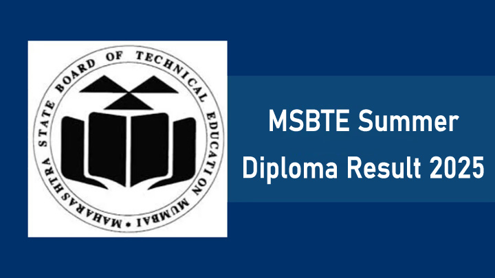 MSBTE Summer Diploma Result 2025 Check Online