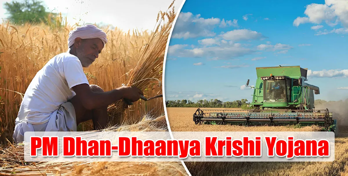 Pradhan Mantri dhan Dhanya Krishi Yojana 2025