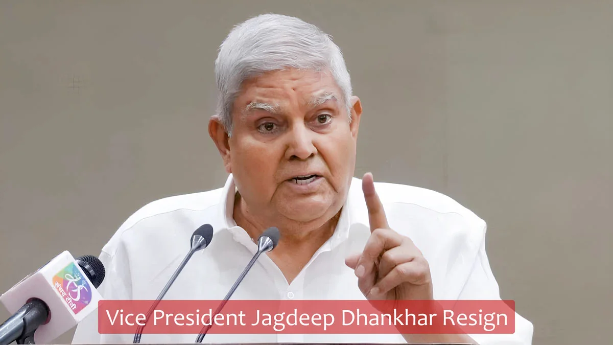 Vice President Jagdeep Dhankhar Resign